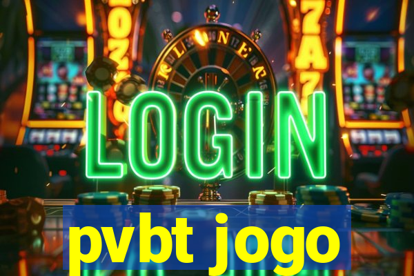 pvbt jogo