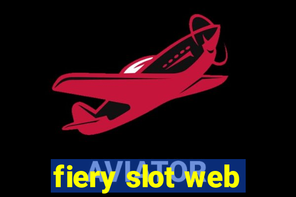fiery slot web