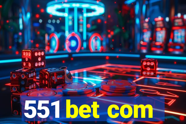 551 bet com