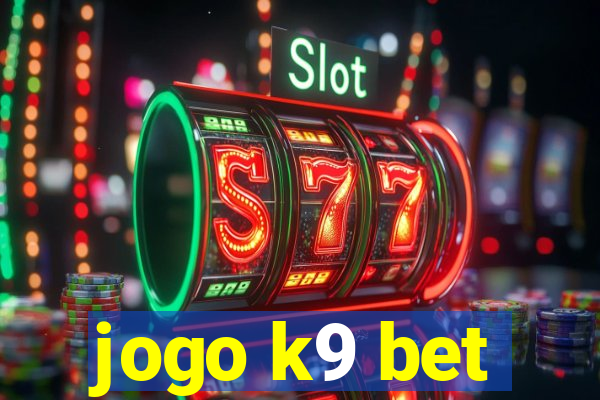 jogo k9 bet