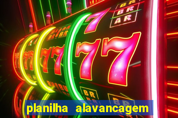 planilha alavancagem de banca