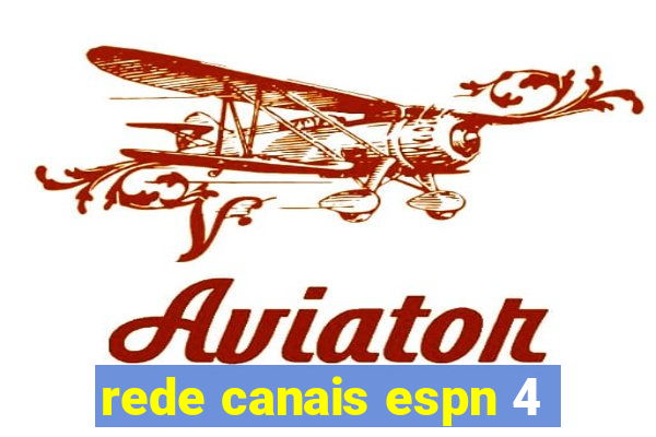 rede canais espn 4