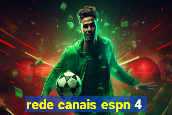 rede canais espn 4