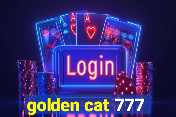 golden cat 777