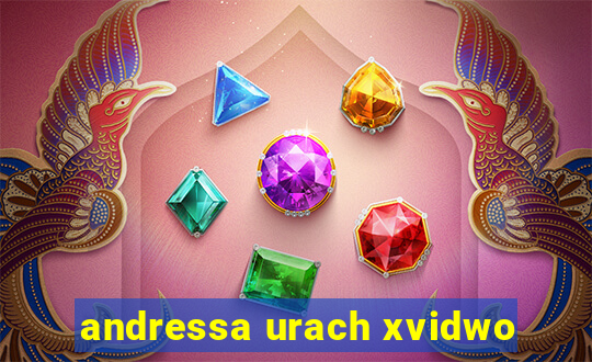 andressa urach xvidwo