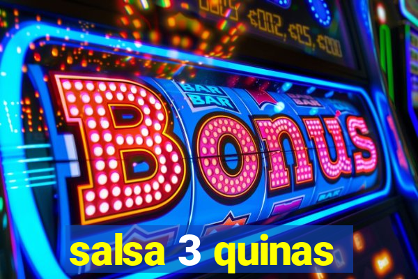 salsa 3 quinas