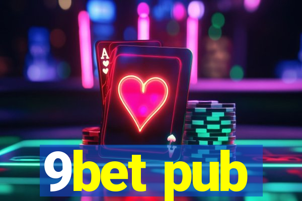 9bet pub
