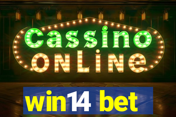 win14 bet