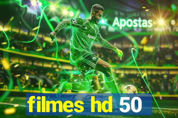 filmes hd 50