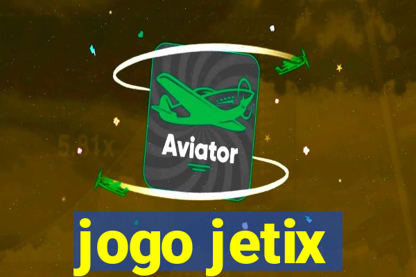 jogo jetix