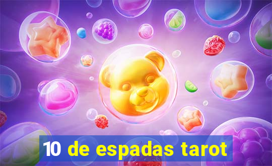 10 de espadas tarot