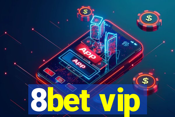 8bet vip