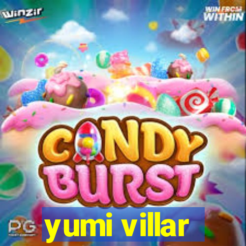 yumi villar