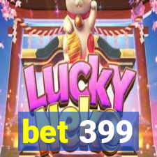 bet 399