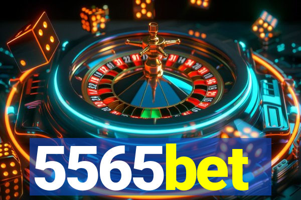 5565bet