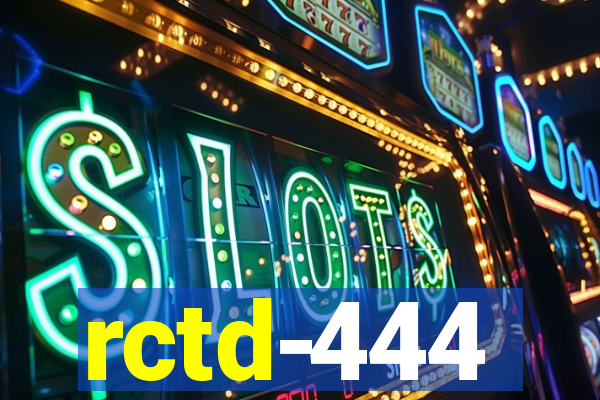 rctd-444