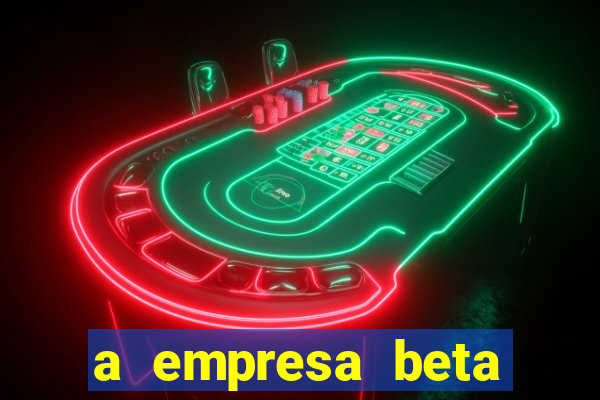 a empresa beta finalizou dezembro com 20 unidades