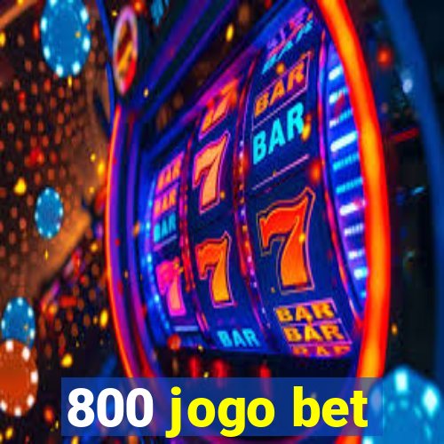 800 jogo bet