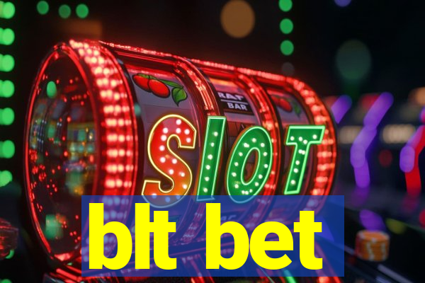 blt bet