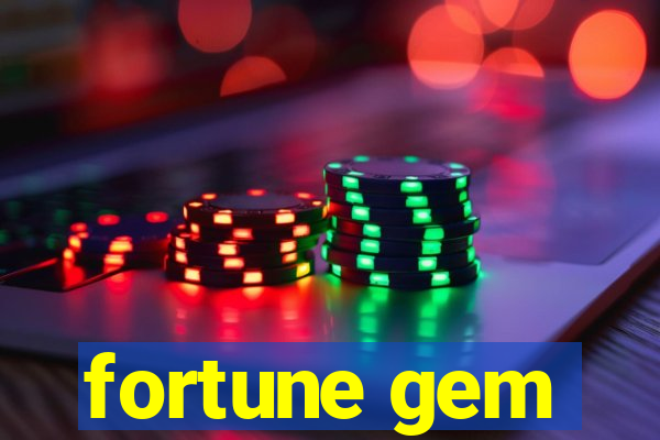 fortune gem