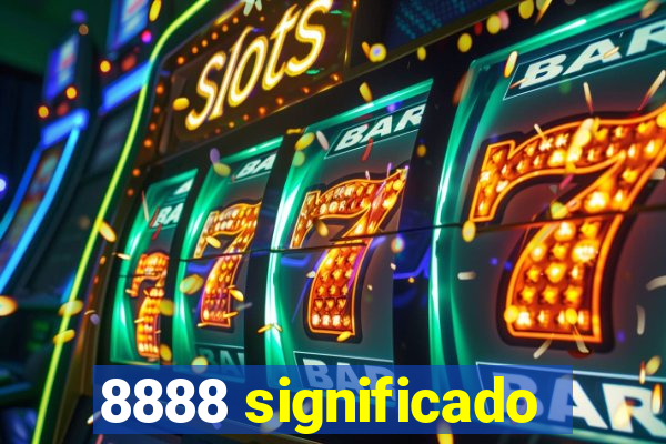 8888 significado
