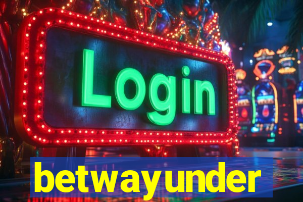 betwayunder