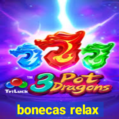bonecas relax