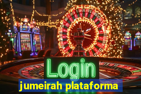 jumeirah plataforma