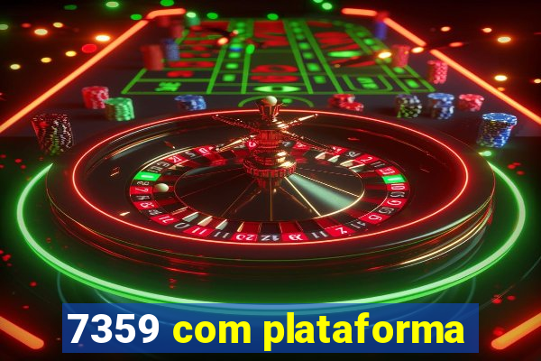 7359 com plataforma