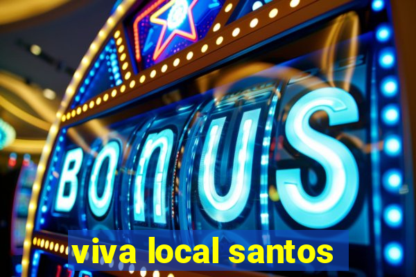 viva local santos