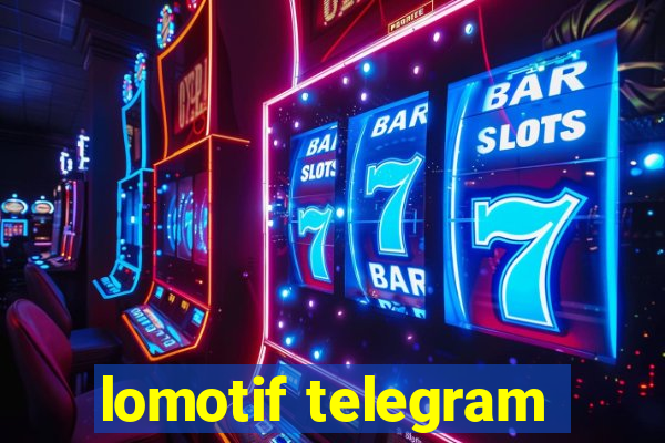 lomotif telegram