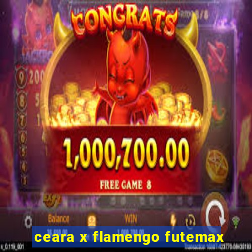 ceara x flamengo futemax