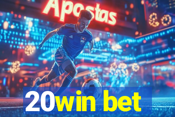 20win bet