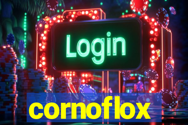 cornoflox