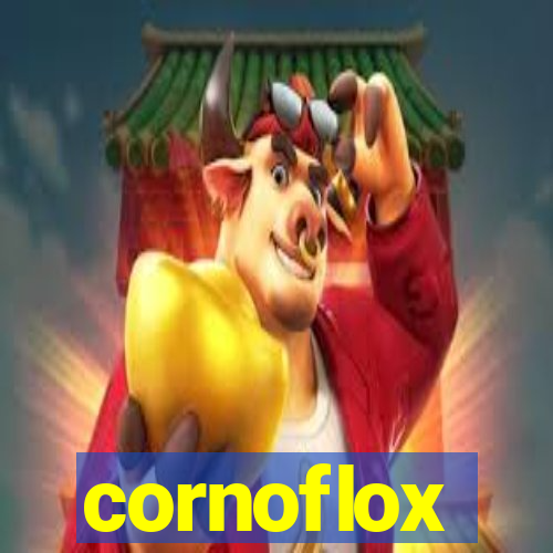 cornoflox