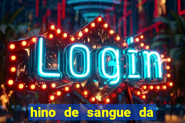 hino de sangue da harpa 372