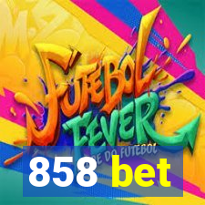 858 bet