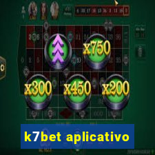 k7bet aplicativo