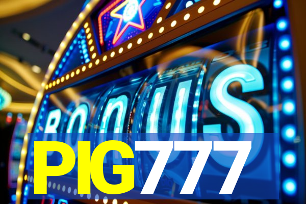 PIG777