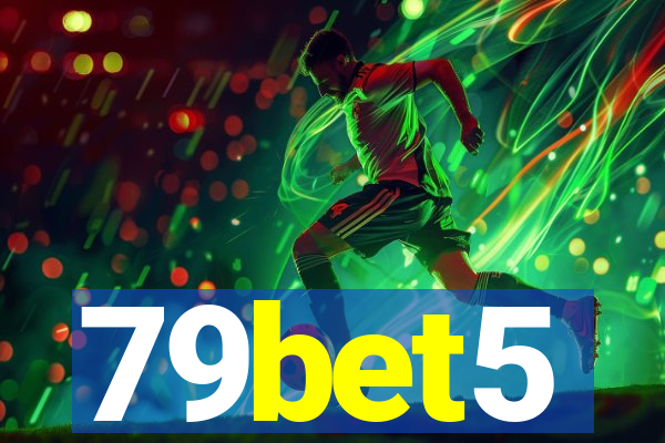 79bet5