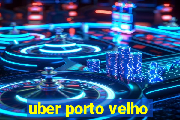 uber porto velho