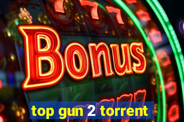 top gun 2 torrent