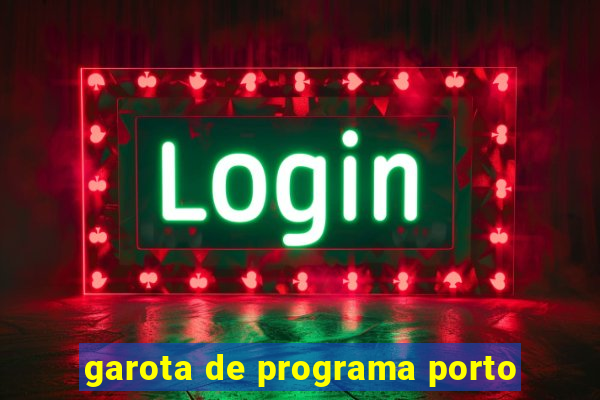 garota de programa porto