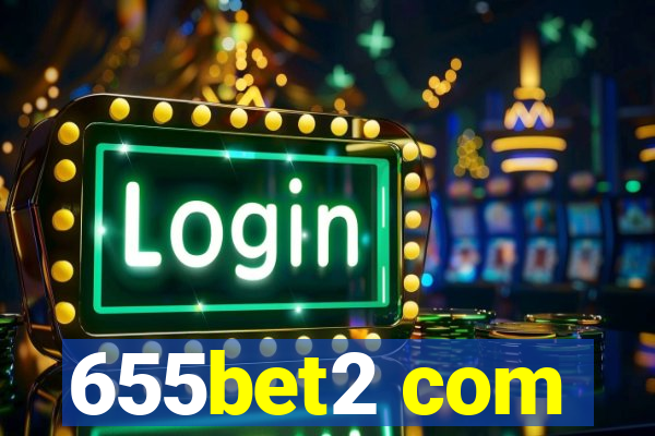 655bet2 com