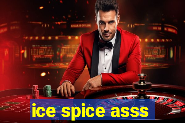 ice spice asss