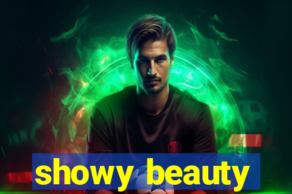 showy beauty