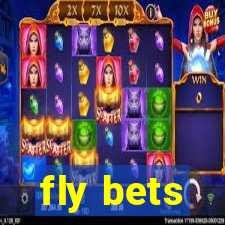 fly bets