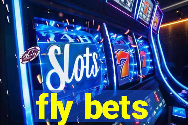 fly bets