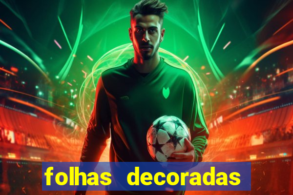 folhas decoradas para imprimir