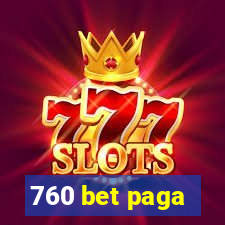 760 bet paga